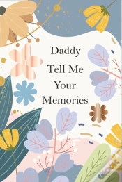 Capa do artigo Daddy, Tell Me Your Memories