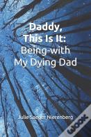 Daddy, This Is It