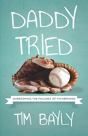 Daddy Tried - Preview