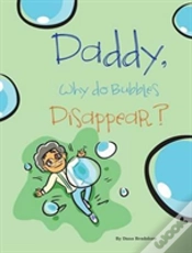 Capa do artigo Daddy, Why Do Bubbles Disappear?