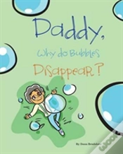 Capa do artigo Daddy, Why Do Bubbles Disappear?