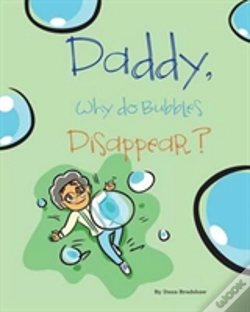 Capa do artigo Daddy, Why Do Bubbles Disappear?
