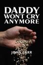 Daddy Won'T Cry Anymore - Preview