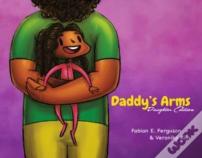 Daddyâ€™S Arms: Daughter Edition