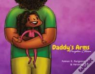 Daddyâ€™S Arms: Daughter Edition