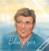 Daddy'S Blue Eyes
