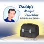 Daddy'S Magic Lunchbox - Preview