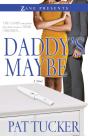 Daddy'S Maybe - Preview