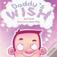 Daddy'S Wish