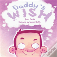 Daddy'S Wish