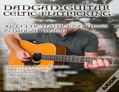 Dadgad Guitar - Celtic Flatpicking
