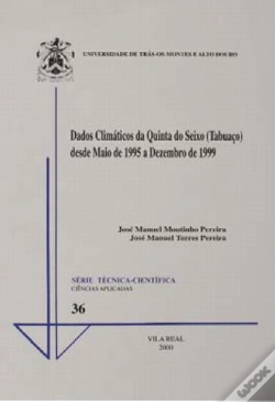 Capa do artigo Dados Climáticos da Quinta do Seixo (Tabuaço) Desde Maio de 1995 a Dezembro de 1999 