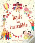 Dads Are Incredible