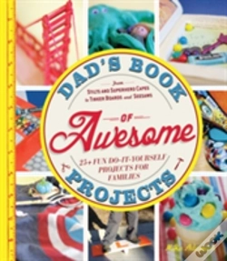 Capa do artigo Dad'S Book Of Awesome Projects