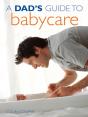 Dad'S Guide To Babycare - Preview