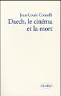 Daech Le Cinema Et La Mort - Preview