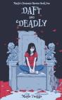 Daft And Deadly: Maple'S Fantastic Stori - Preview