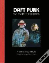 Daft Punk - We Were The Robots