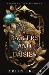 Daggers And Daisies