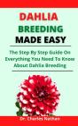 Dahlia Breeding Made Easy - Preview