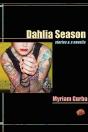 Dahlia Season - Preview