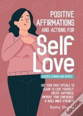 Daily Affirmations And Actions For Self-Love