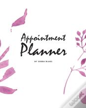 Daily Appointment Planner (8x10 Softcover Log Book / Tracker / Planner)