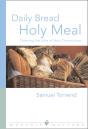 Daily Bread Holy Meal Worship Matters - Preview