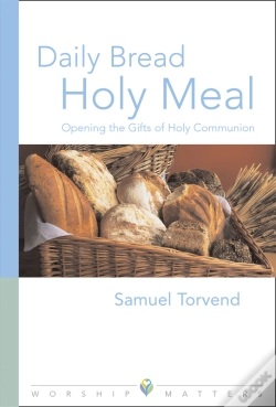 Capa do artigo Daily Bread Holy Meal Worship Matters