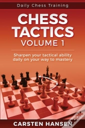 Daily Chess Tactics Training - Volume 1