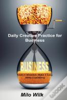 Daily Creative Practice For Business