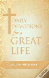Daily Devotions For A Great Life