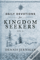 Daily Devotions For Kingdom Seekers, Vol Ii