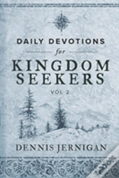 Daily Devotions For Kingdom Seekers, Vol Ii