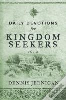 Daily Devotions For Kingdom Seekers, Vol Iii