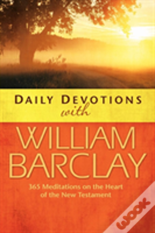 Daily Devotions With William Barclay