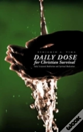 Daily Dose For Christian Survival