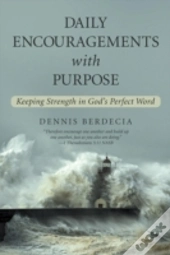 Daily Encouragements With Purpose: Keepi