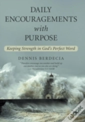 Daily Encouragements With Purpose: Keepi