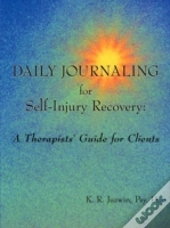 Daily Journaling For Self-Injury Recover