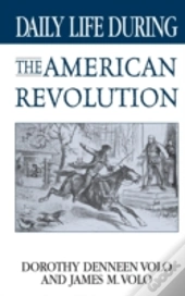 Daily Life During The American Revolution