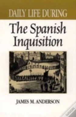 Capa do artigo Daily Life During The Spanish Inquisition