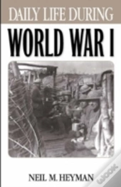 Daily Life During World War I