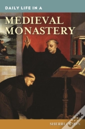 Daily Life In A Medieval Monastery