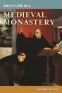 Daily Life In A Medieval Monastery - Preview