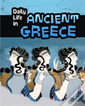 Daily Life In Ancient Greece