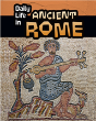 Daily Life In Ancient Rome - Preview
