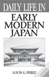 Daily Life In Early Modern Japan