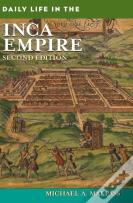 Daily Life In The Inca Empire