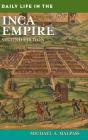 Daily Life In The Inca Empire - Preview